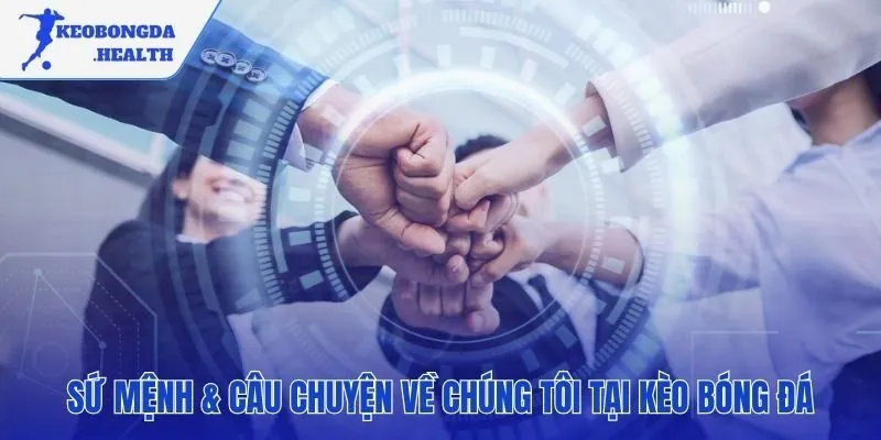 Câu chuyện về chúng tôi bắt đầu từ mục tiêu minh bạch